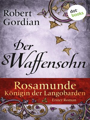 cover image of Rosamunde--Königin der Langobarden--Roman 1